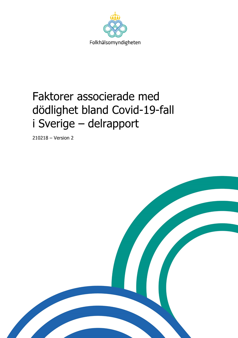 Faktorer associerade med dödlighet bland Covid-19-fall i Sverige – delrapport