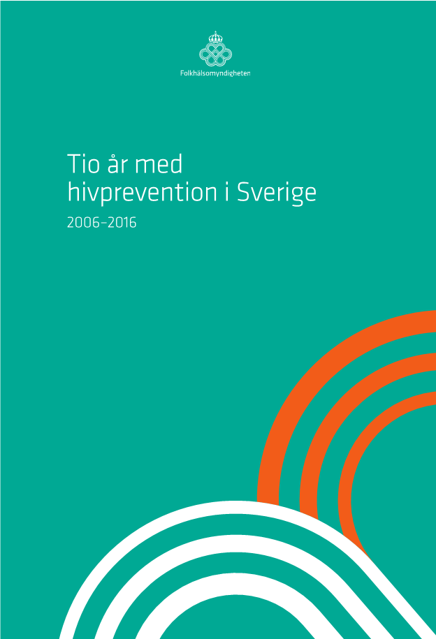 Tio år med hivprevention i Sverige 2006-2016