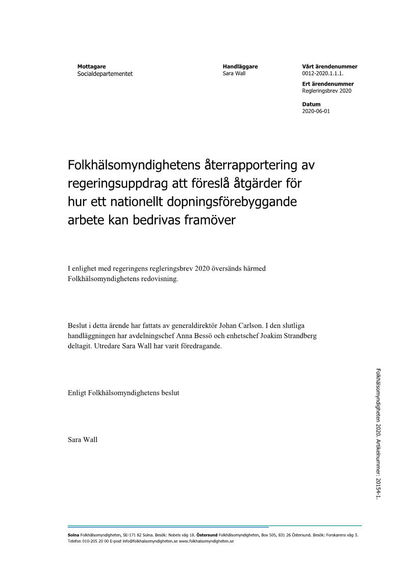 Återrapportering av regeringsuppdrag att föreslå åtgärder för hur ett nationellt dopningsförebyggande arbete kan bedrivas framöver