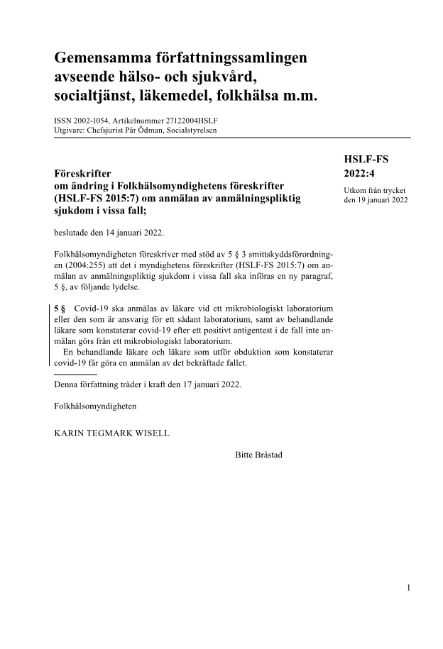 Föreskrifter om ändring i Folkhälsomyndighetens föreskrifter (HSLF-FS 2015:7) om anmälan av anmälningspliktig sjukdom i vissa fall HSLF-FS 2022:4