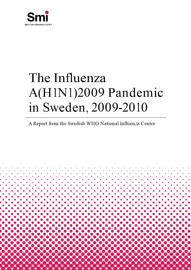 The Influenza A(H1N1) 2009 Pandemic in Sweden, 2009-2010