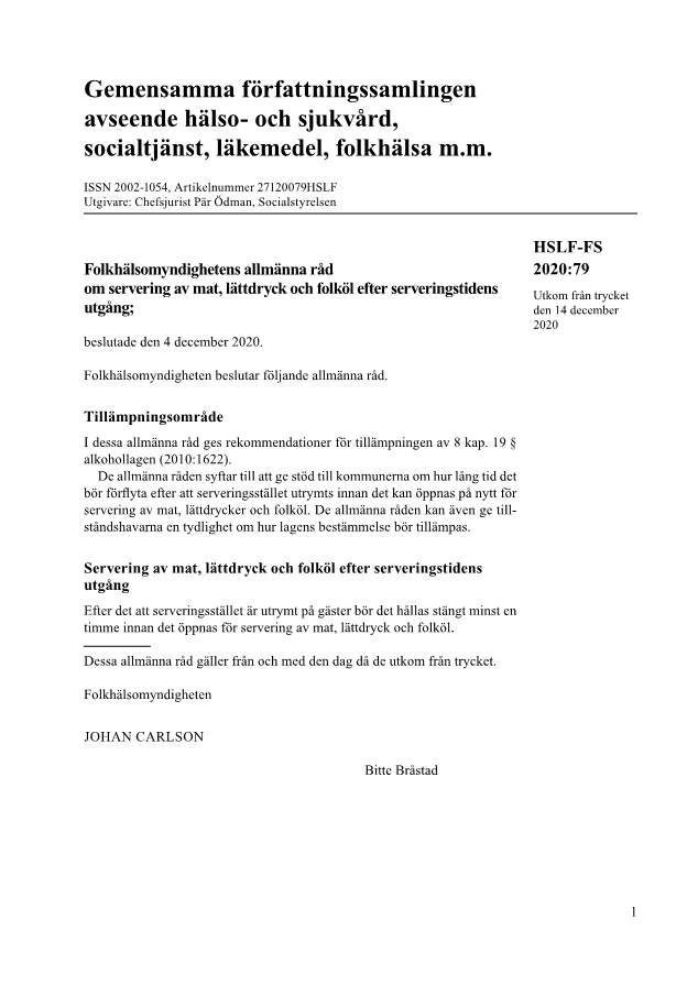 Folkhälsomyndighetens allmänna råd om servering av mat, lättdryck och folköl efter serveringstidens utgång HSLF-FS 2020:79