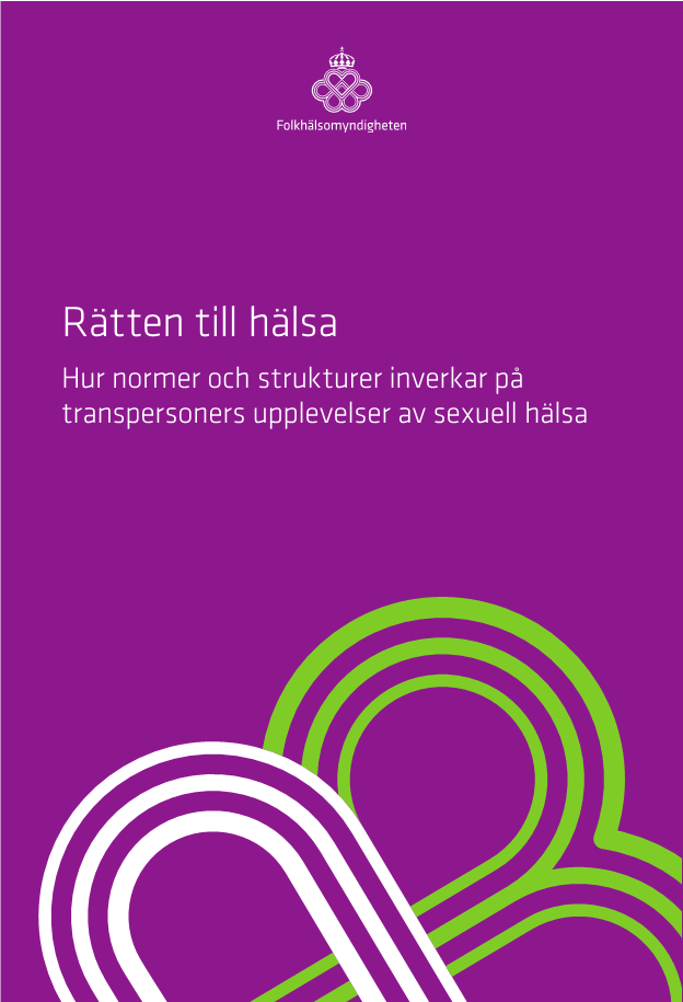 Rätten till hälsa – hur normer och strukturer inverkar på transpersoners upplevelser av sexuell hälsa