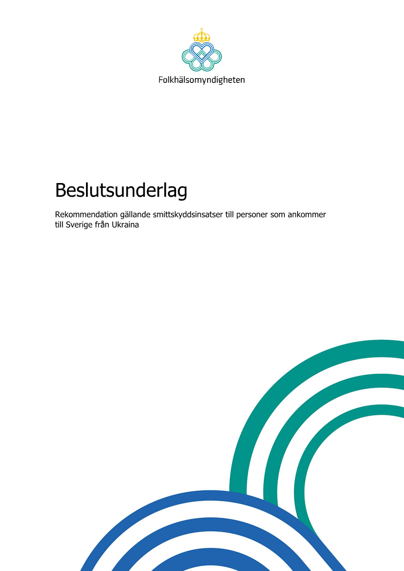 Beslutsunderlag – Rekommendation gällande smittskyddsinsatser till personer som ankommer till Sverige från Ukraina