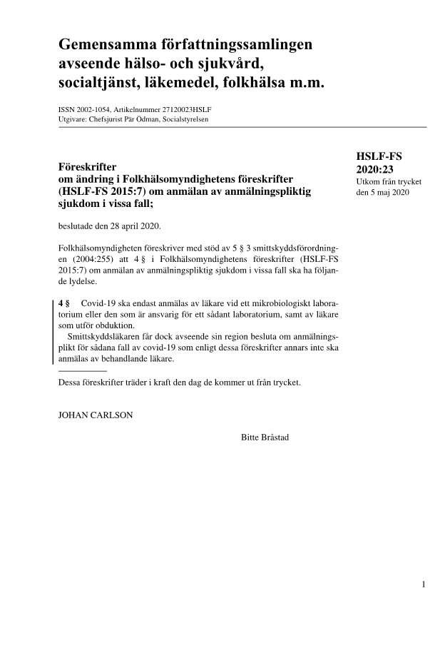 Föreskrifter om ändring i Folkhälsomyndighetens föreskrifter (HSLF-FS 2015:7) om anmälan av anmälningspliktig sjukdom i vissa fall HSLF-FS 2020:23