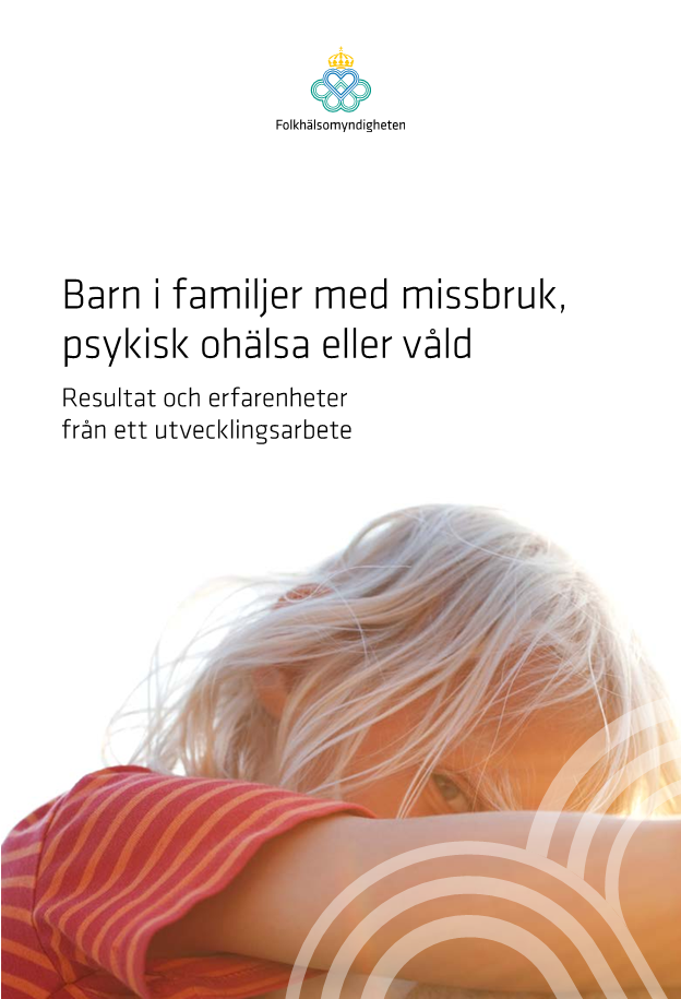 Barn i familjer med missbruk, psykisk ohälsa eller våld