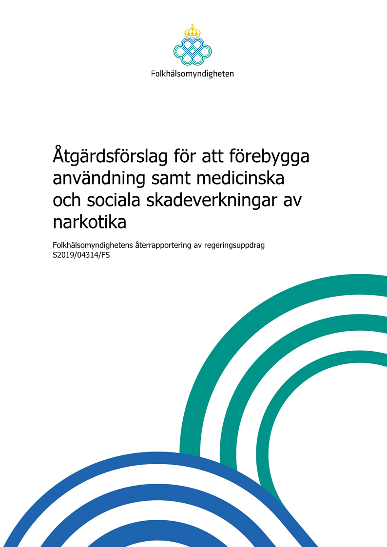 Åtgärdsförslag för att förebygga användning samt medicinska och sociala skadeverkningar av narkotika