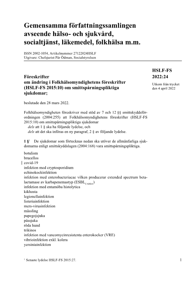 Föreskrifter om ändring i Folkhälsomyndighetens föreskrifter (HSLF-FS 2015:10) om smittspårningspliktiga sjukdomar HSLF-FS 2022:24
