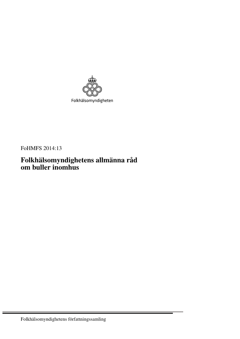 Folkhälsomyndighetens allmänna råd om buller inomhus FoHMFS 2014:13