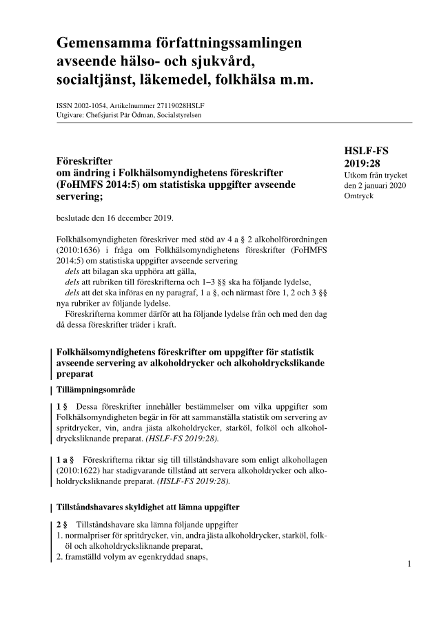 Folkhälsomyndighetens föreskrifter om ändring i Folkhälsomyndighetens föreskrifter (FoHMFS 2014:5) om statistiska uppgifter avseende servering HSLF-FS 2019:28