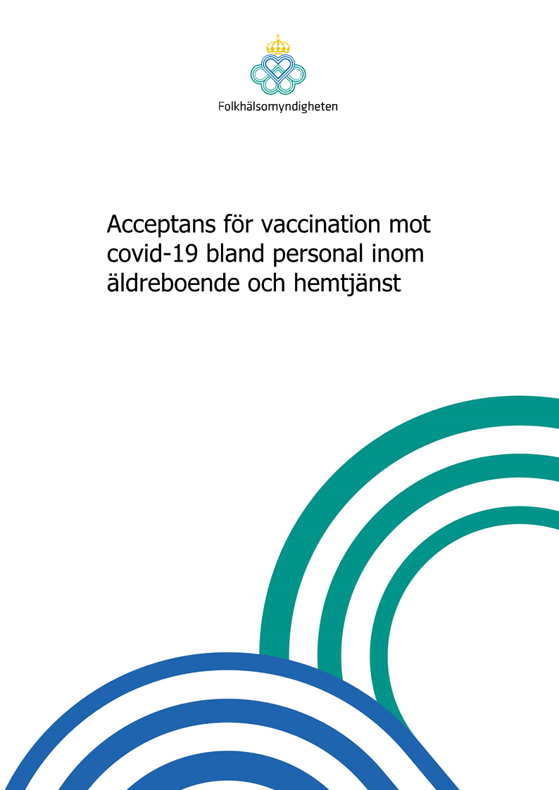 Acceptans för vaccination mot covid-19 bland personal inom äldreboende och hemtjänst