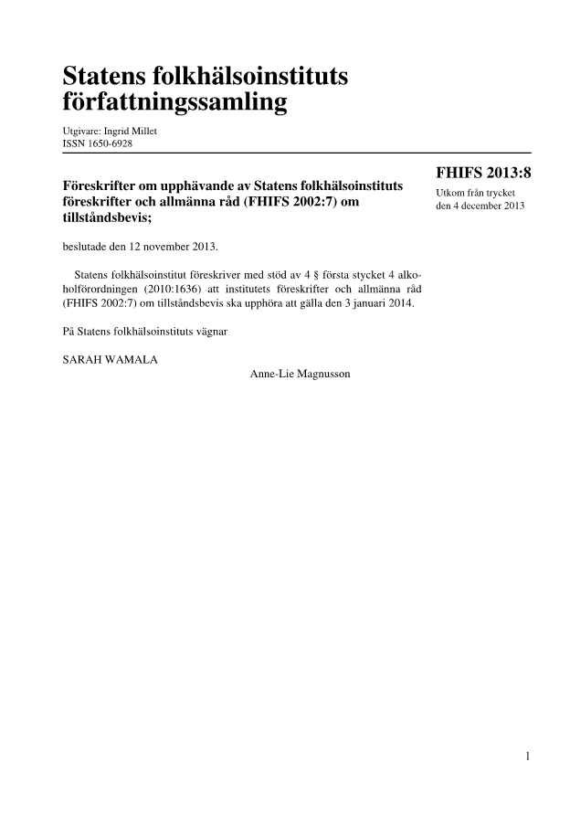 Föreskrifter om upphävande av Statens folkhälsoinstituts föreskrifter och allmänna råd (FHIFS 2002:7) om tillståndsbevis FHIFS 2013:8