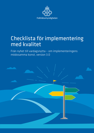 Checklista för implementering med kvalitet – Från nyhet till vardagsnytta