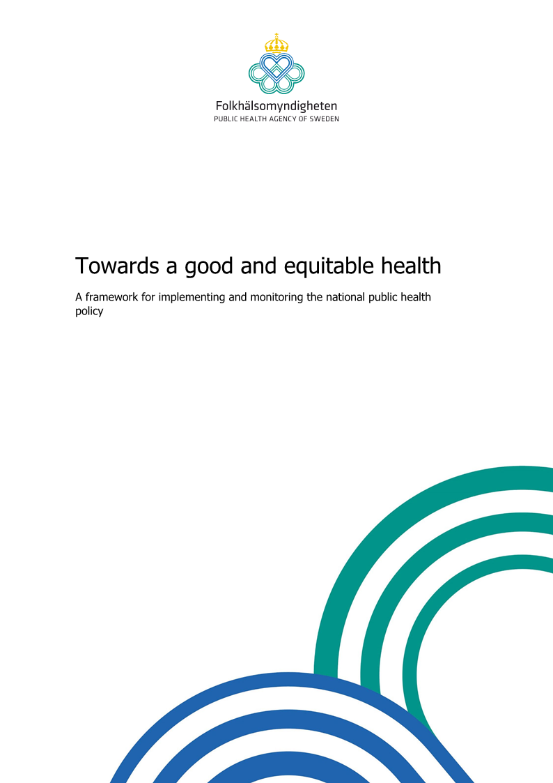 Towards a good and equitable health – A framework for implementing and monitoring the national public health policy