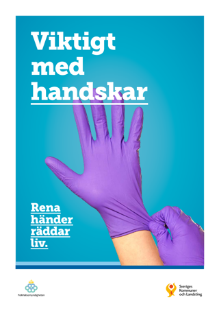 Rena händer räddar liv: Viktigt med handskar