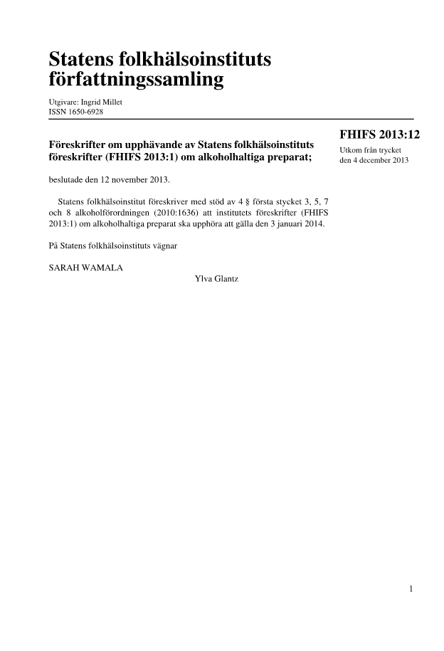 Föreskrifter om upphävande av Statens folkhälsoinstituts föreskrifter (FHIFS 2013:1) om alkoholhaltiga preparat FHIFS 2013:12