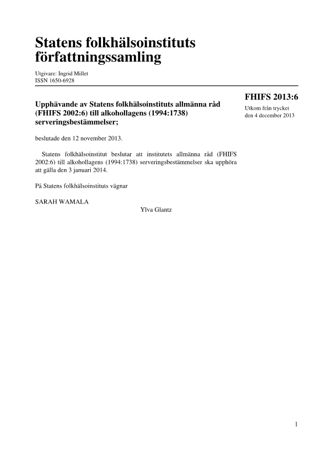 Föreskrifter om upphävande av Statens folkhälsoinstituts allmänna råd (FHIFS 2002:6) till alkohollagens (1994:1738) serveringsbestämmelser FHIFS 2013:6