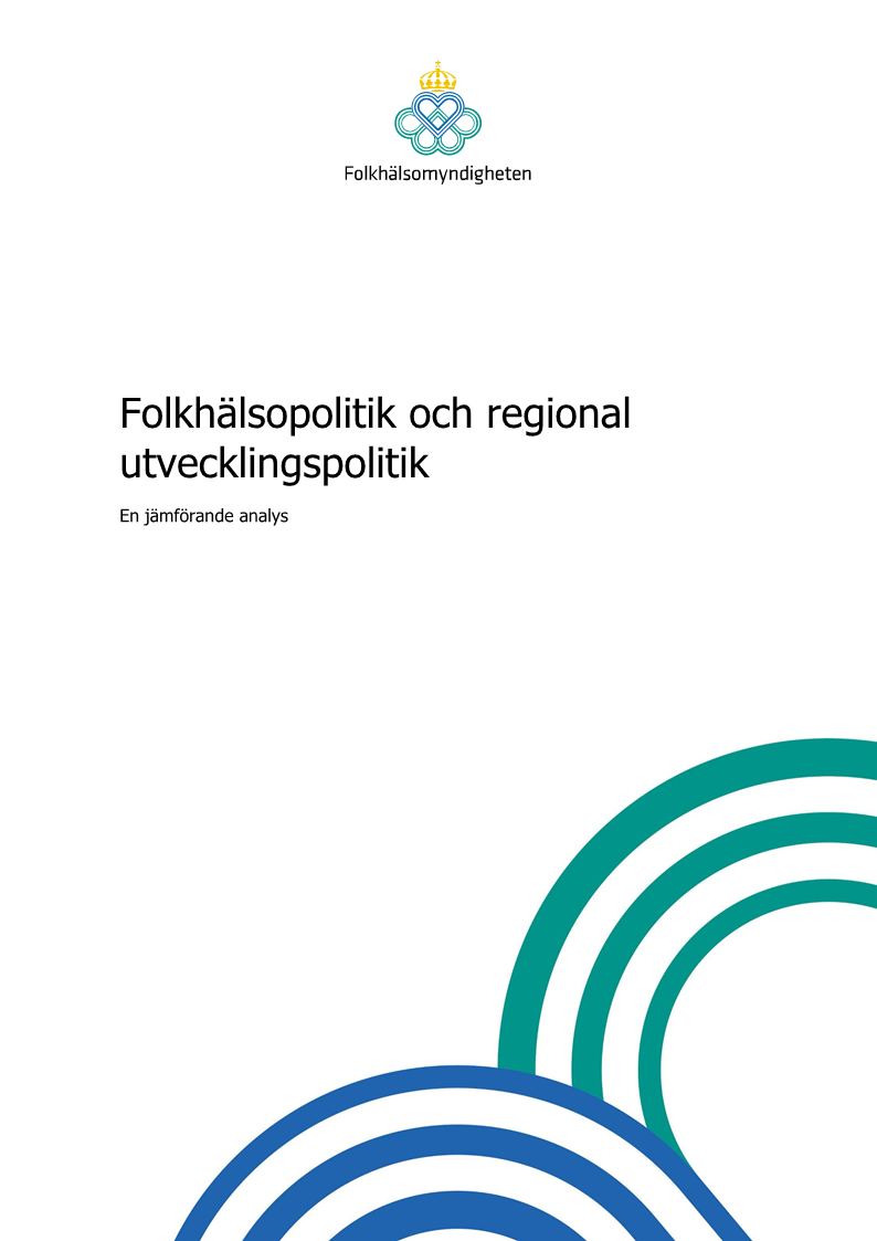 Folkhälsopolitik och regional utvecklingspolitik – En jämförande analys