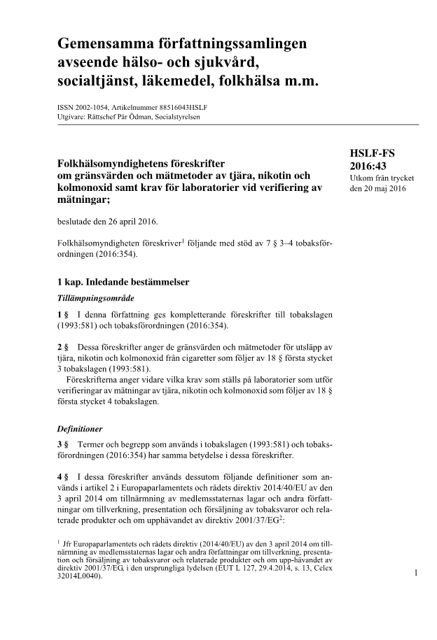 Folkhälsomyndighetens föreskrifter om gränsvärden och mätmetoder av tjära, nikotin och kolmonoxid samt krav för laboratorier vid verifiering av mätningar HSLF-FS 2016:43
