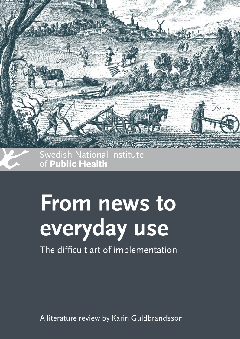 From news to everyday use – the difficult art of implementation